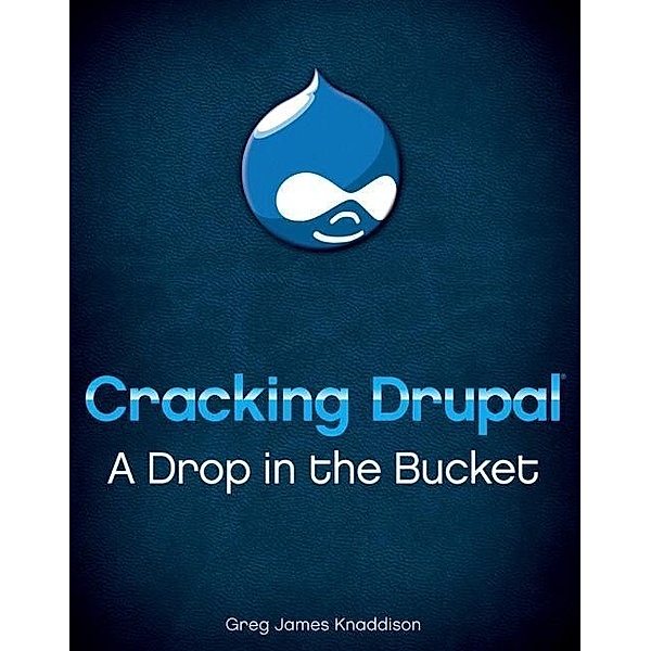 Cracking Drupal, Greg Knaddison