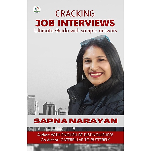 Cracking Job Interview / Job Interview, Sapna Narayan