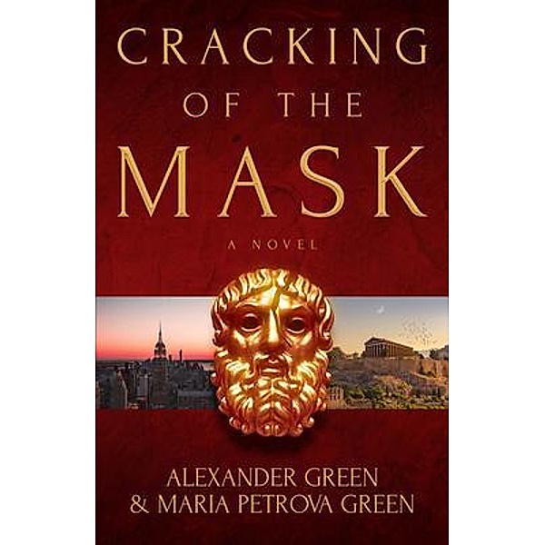 Cracking of the Mask, Alexander Green, Maria Petrova Green