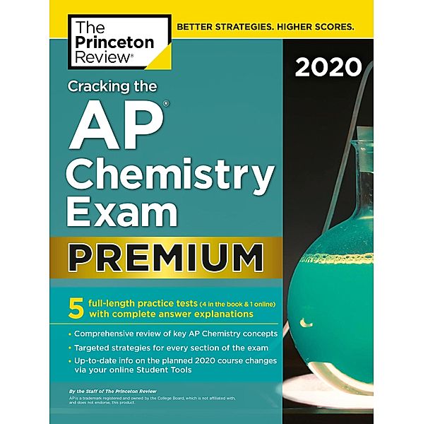 Cracking the AP Chemistry Exam 2020, Premium Edition / College Test Preparation, The Princeton Review