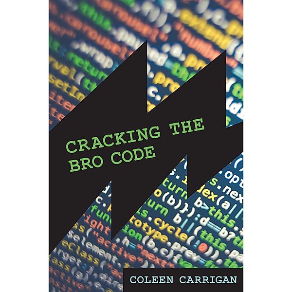 Cracking the Bro Code / Labor and Technology, Coleen Carrigan