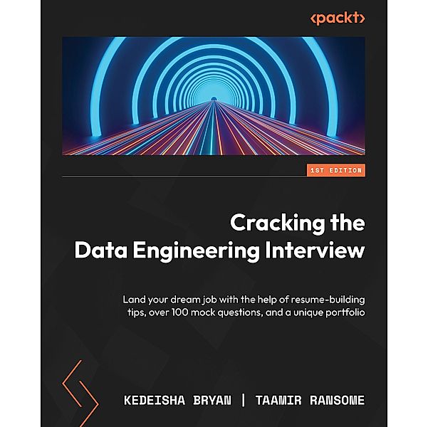 Cracking the Data Engineering Interview, Kedeisha Bryan, Taamir Ransome