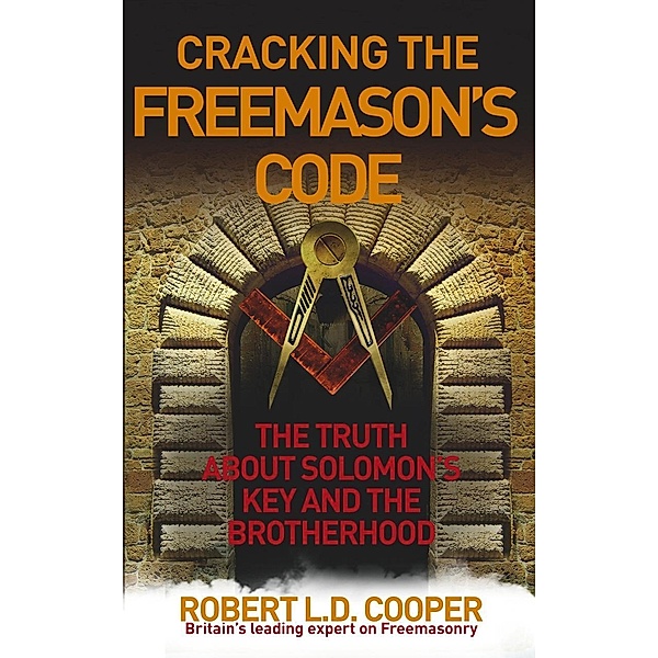 Cracking the Freemason's Code, Robert Cooper