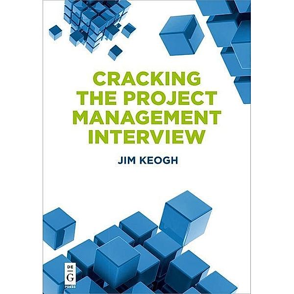 Cracking the Project Management Interview, Jim Keogh