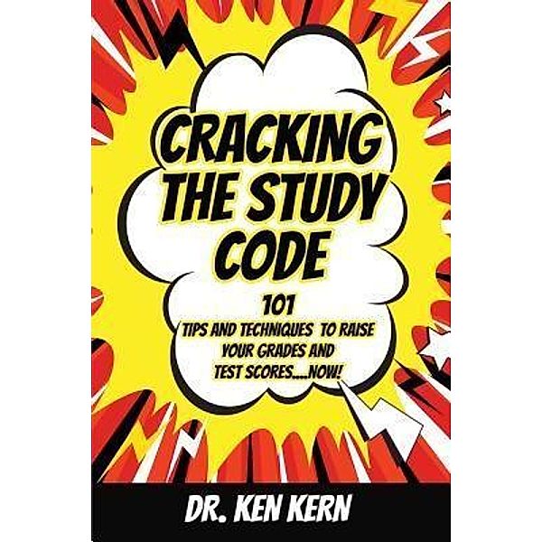 Cracking The Study Code / Kenneth Kern, MD, Ken Kern