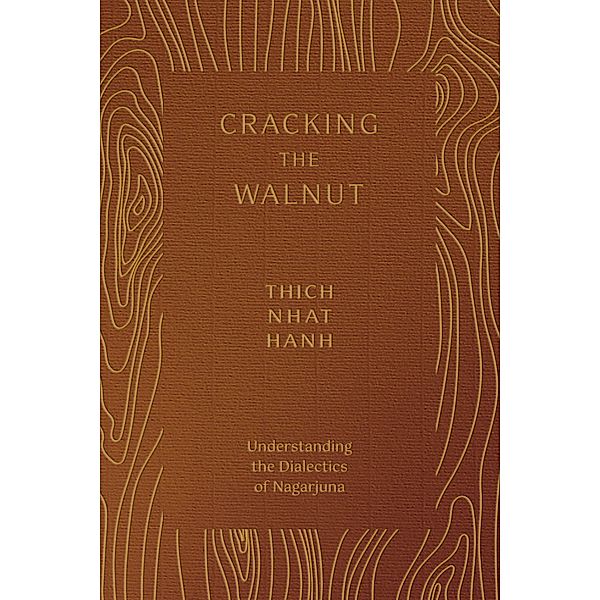 Cracking the Walnut, Thich Nhat Hanh