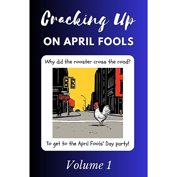Cracking Up on April Fools Volume 1, Mar Ziq