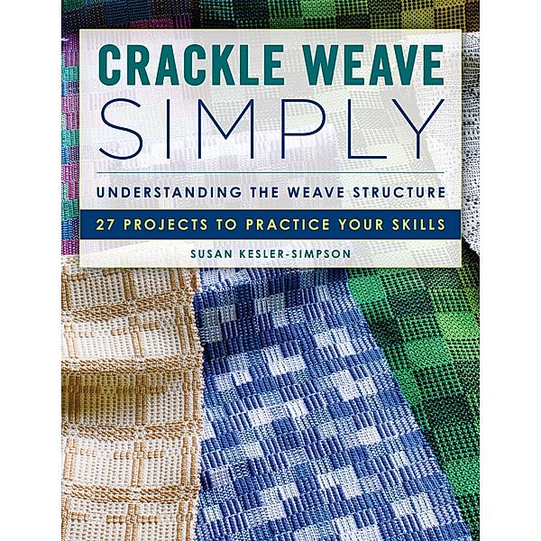 Crackle Weave Simply, Susan Kesler-Simpson