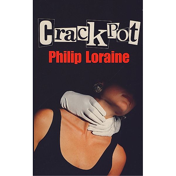 Crackpot, Philip Loraine