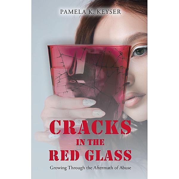 Cracks in the Red Glass, Pamela K. Keyser