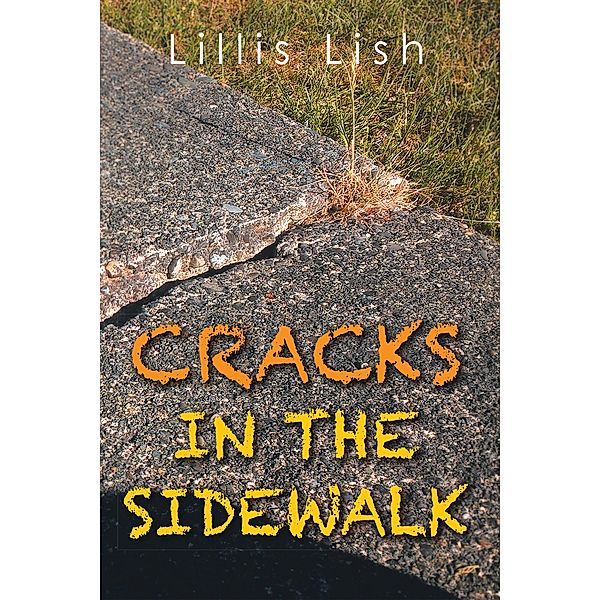 Cracks in the Sidewalk, Lillis Lish