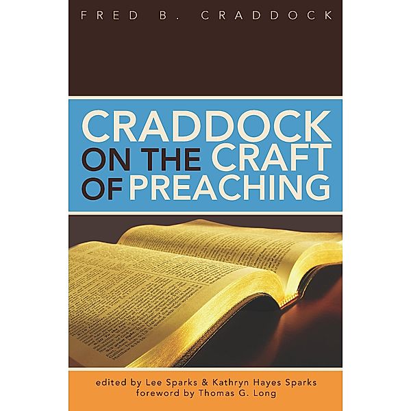 Craddock on the Craft of Preaching, Fred B Craddock