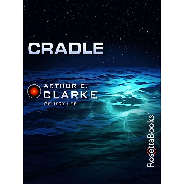 Cradle / Arthur C. Clarke Collection, Arthur C. Clarke, Gentry Lee