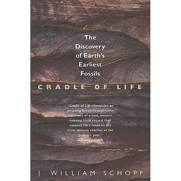 Cradle of Life, J. William Schopf