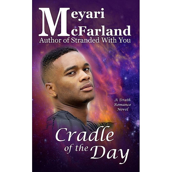 Cradle of the Day (The Drath Series, #14), Meyari McFarland