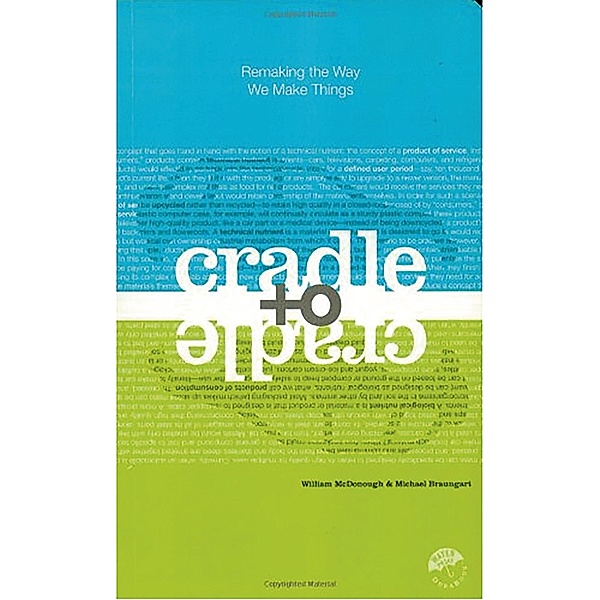 Cradle to Cradle, William McDonough, Michael Braungart