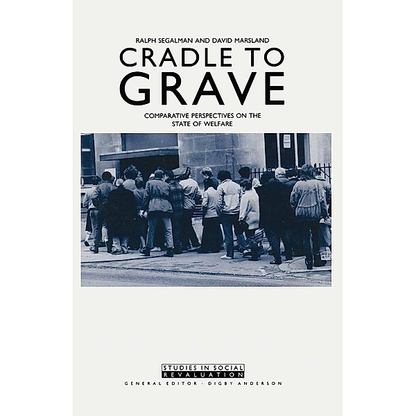 Cradle To Grave / Studies in Social Revaluation, Ralph Segalman, David Marsland
