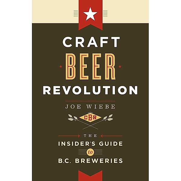 Craft Beer Revolution, Joe Wiebe