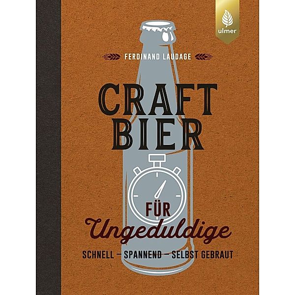 Craft-Bier für Ungeduldige, Ferdinand Laudage