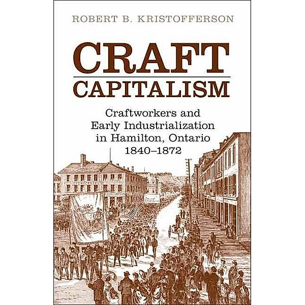 Craft Capitalism, Robert B. Kristofferson