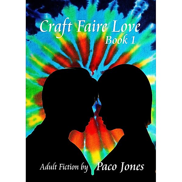 Craft Faire Love - Book 1 / Craft Faire Love, Paco Jones