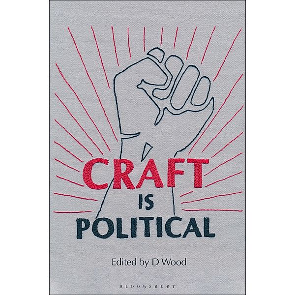 Craft is Political, D. Wood