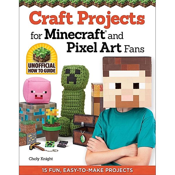 Craft Projects for Minecraft and Pixel Art Fans, Choly Knight