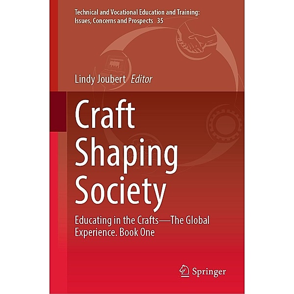 Craft Shaping Society / Technical and Vocational Education and Training: Issues, Concerns and Prospects Bd.35