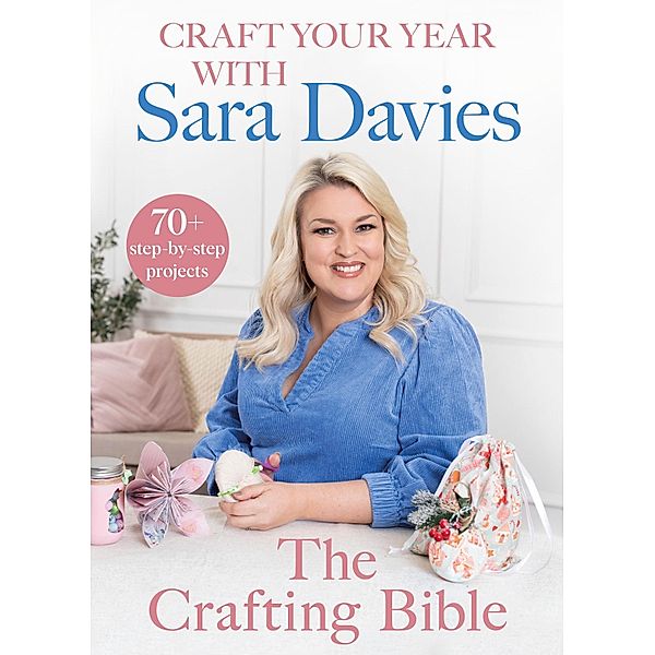 Craft Your Year with Sara Davies, Sara Davies
