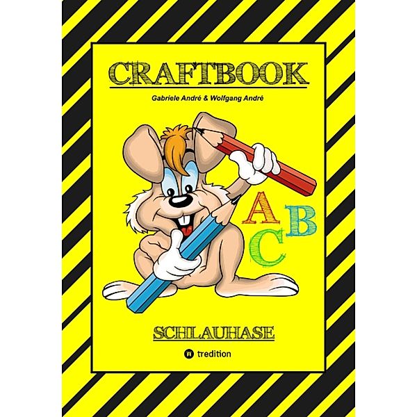 CRAFTBOOK - LESEN LERNEN - MALBUCH - BASTELBUCH - SPIELEBUCH - MOTIVATIONSÜBUNGEN - KREATIVES ZEICHNEN / Das kann ich! Bd.2, Gabriele André, Wolfgang André