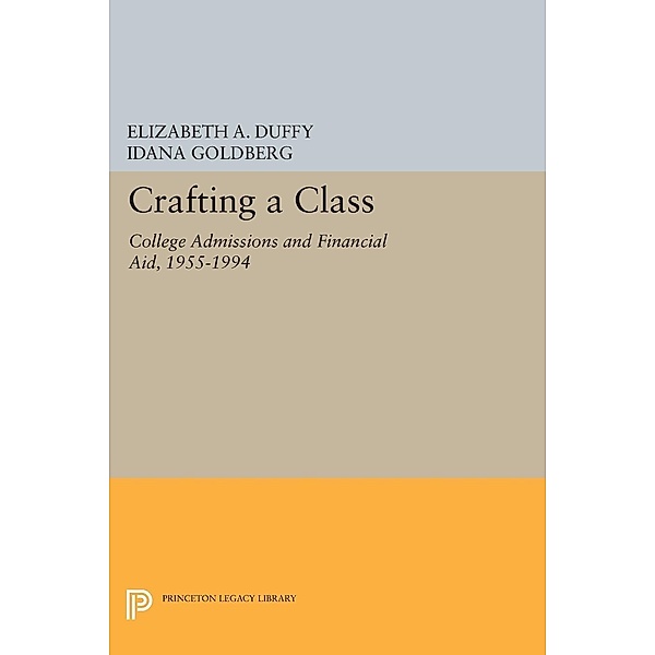 Crafting a Class / Princeton Legacy Library Bd.377, Elizabeth A. Duffy, Idana Goldberg