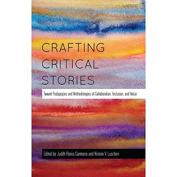 Crafting Critical Stories / Counterpoints Bd.449