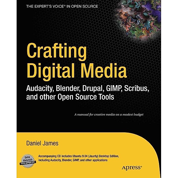 Crafting Digital Media, Daniel James