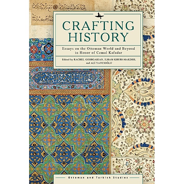 Crafting History / Ottoman and Turkish Studies