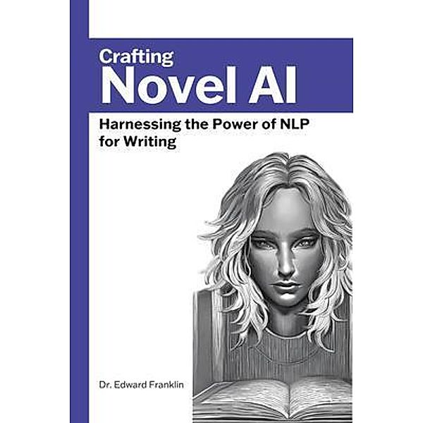 Crafting Novel AI, Edward Franklin