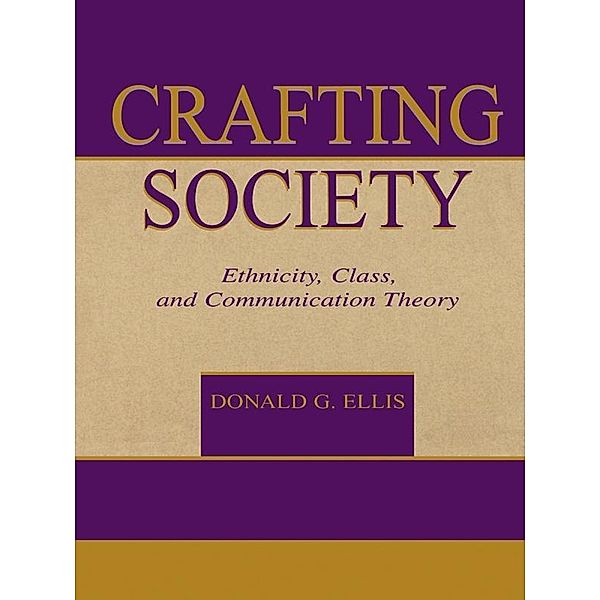 Crafting Society, Donald G. Ellis