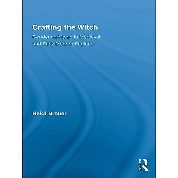 Crafting the Witch, Heidi Breuer