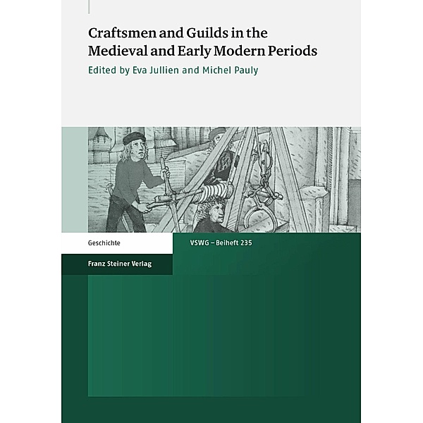 Craftsmen and Guilds in the Medieval and Early Modern Periods