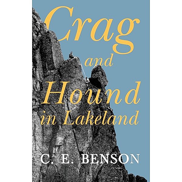 Crag and Hound in Lakeland, C. E. Benson