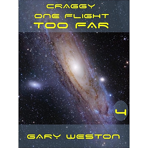 Craggy, A Flight Too Far (Craggy Books, #4) / Craggy Books, Gary Weston