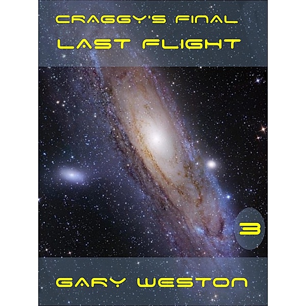 Craggy's Final Last Flight (Craggy Books, #3) / Craggy Books, Gary Weston