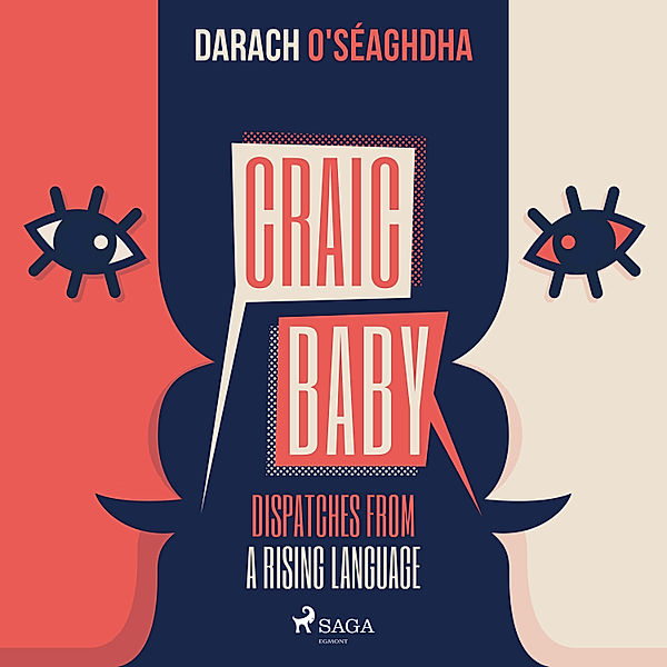 Craic Baby, Darach O'Seaghdha