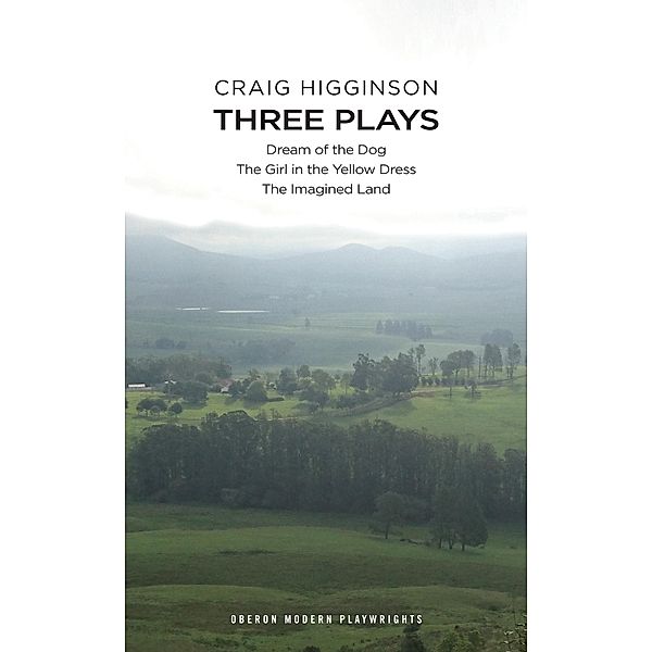 Craig Higginson: Three Plays, Craig Higginson