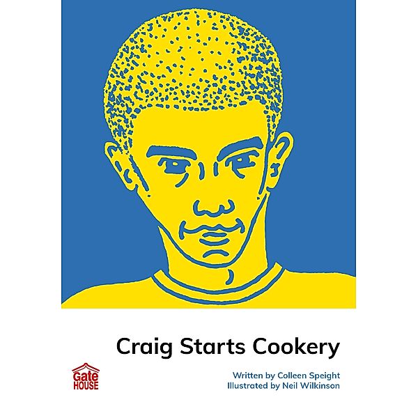 Craig Starts Cookery / Gatehouse Books, Colleen Speight