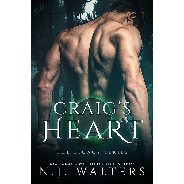 Craig's Heart / Legacy Series Bd.7, N. J. Walters