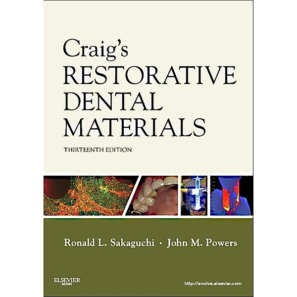 Craig's Restorative Dental Materials - E-Book, Ronald L. Sakaguchi, John M. Powers