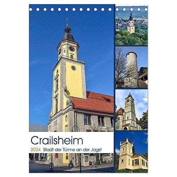 Crailsheim - Stadt der Türme an der Jagst (Tischkalender 2024 DIN A5 hoch), CALVENDO Monatskalender, Karin Sigwarth