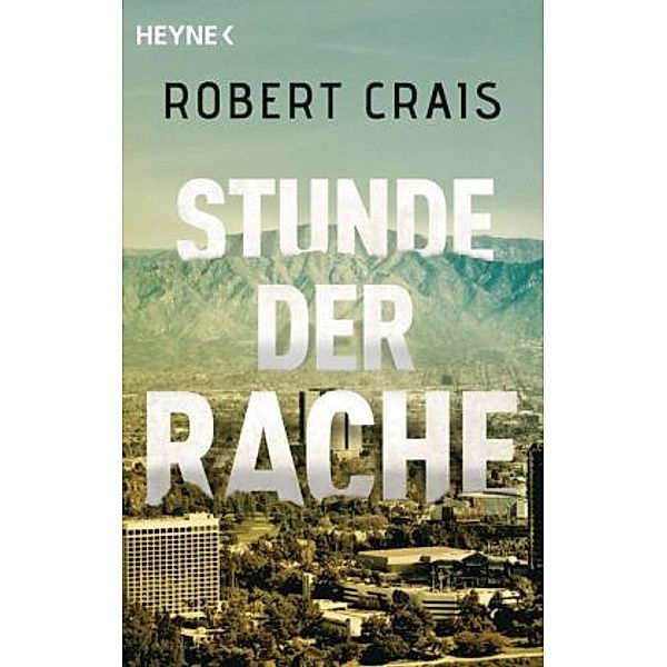 Crais, R: Stunde der Rache, Robert Crais