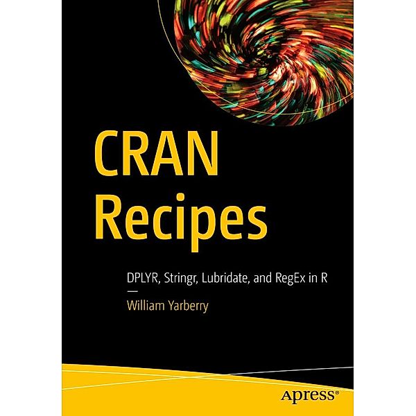 CRAN Recipes, William Yarberry