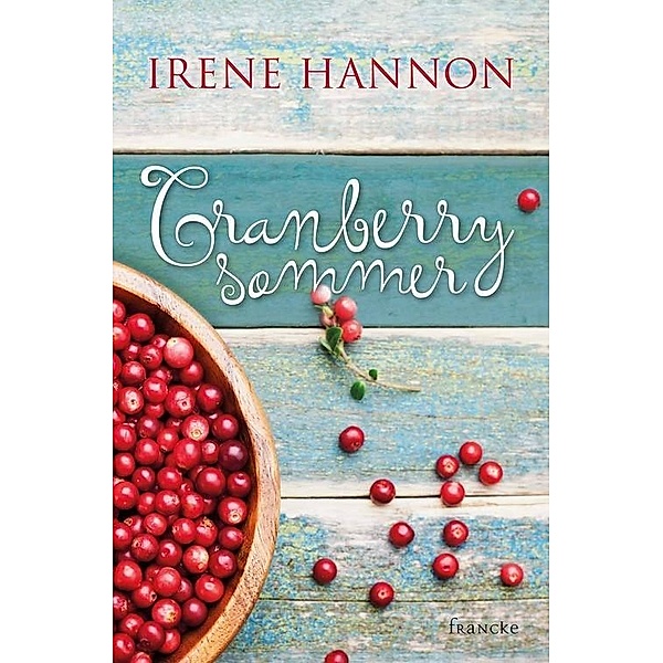 Cranberrysommer, Irene Hannon